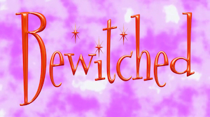 240924-BEWITCHED